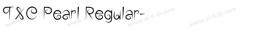 TXC Pearl Regular字体转换 TXC Pearl Regular字体转换
